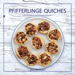 Pfifferlinge Quiches mit Blätterteig als Mini-Quiches