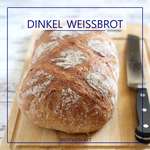 Dinkelbrot mit Hefe als Dinkel-Weißbrot