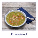 Erbsensuppe - Erbseneintopf Rezept