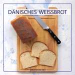Franskbrød – Dänisches Weißbrot