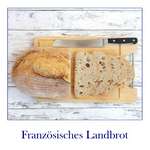 Französisches Landbrot mit Sauerteig (Pain au Levain)