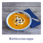 Kürbiscremesuppe – Hokkaido, Muskatkürbis, Butternuss