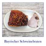 Schweinebraten im Backofen – bayrisch mit Biersoße und Knödel